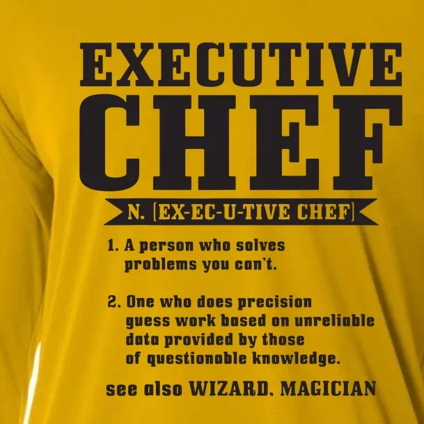 Executive Chef Definition Funny Chef Cook Cooking Cooling Performance Long Sleeve Crew