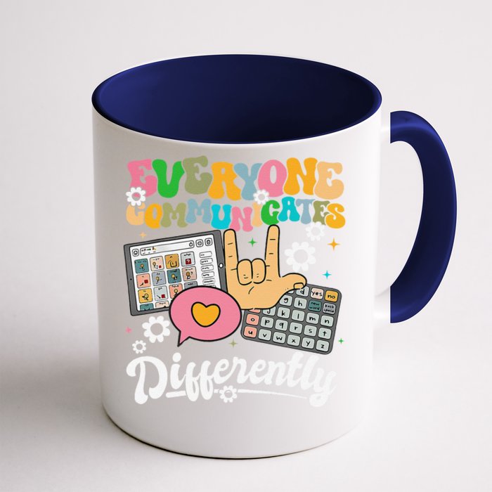 Everyone Communicates Differently Teacher Day Front & Back Coffee Mug