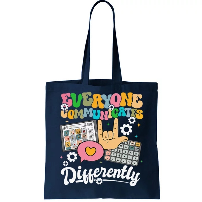 Everyone Communicates Differently Teacher Day Tote Bag