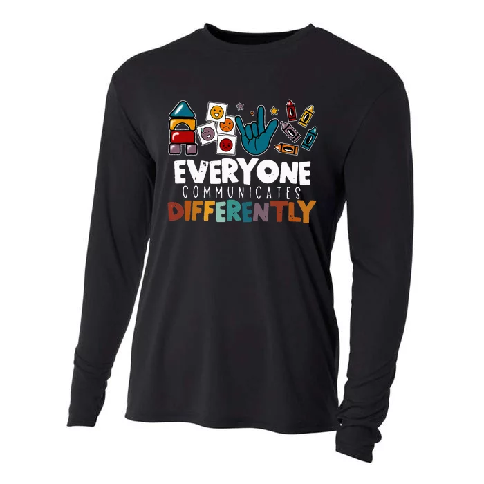 Everyone Communicates Differently Autism Support Cooling Performance Long Sleeve Crew