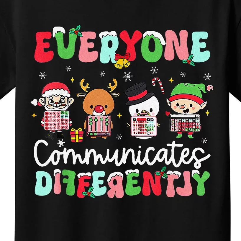 Everyone Communicate Differently Speech Therapy Christmas Kids T-Shirt