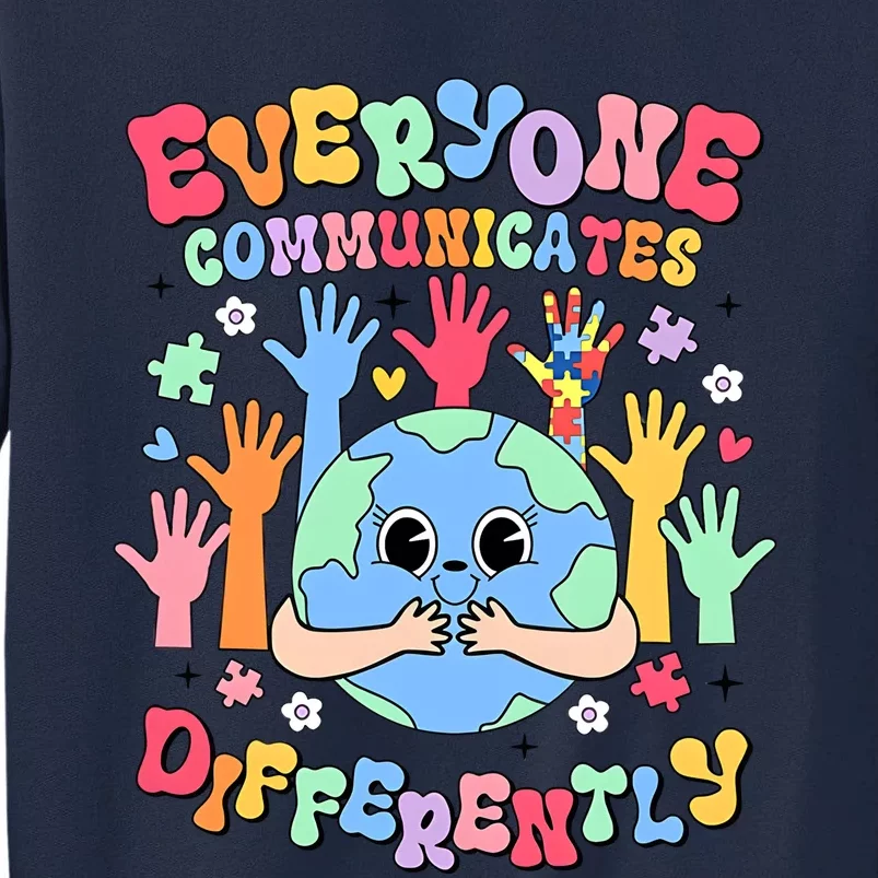 Everyone Communicates Differently Tall Sweatshirt