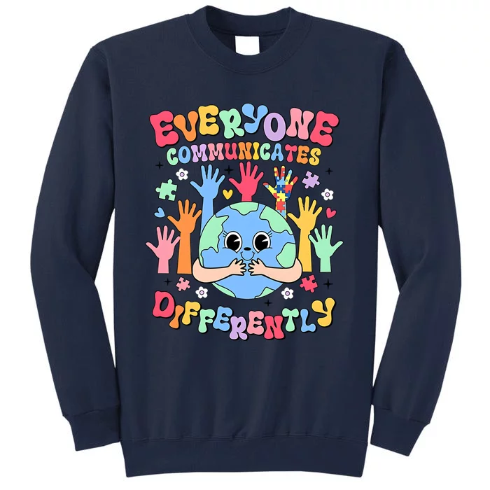 Everyone Communicates Differently Tall Sweatshirt