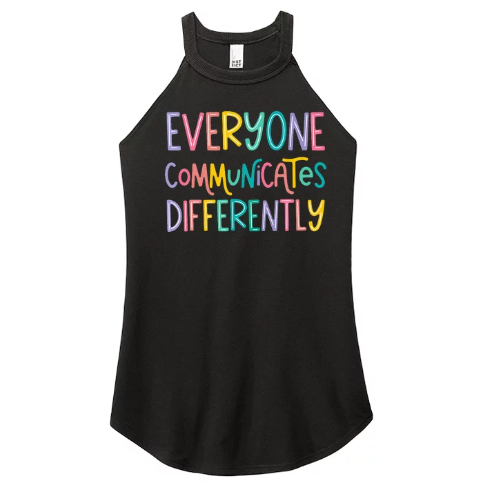 Everyone Communicates Differently Cute Autism Month Women’s Perfect Tri Rocker Tank