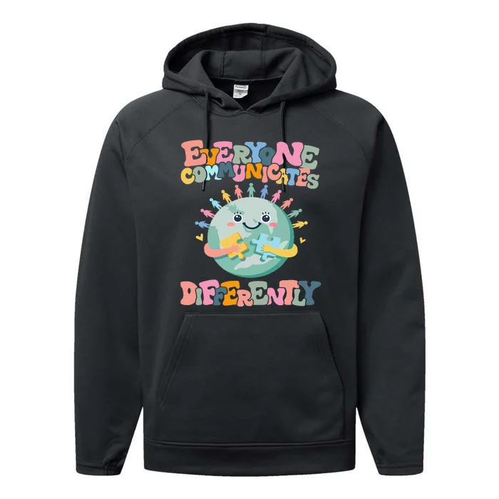 Everyone Communicates Differently Funny Performance Fleece Hoodie