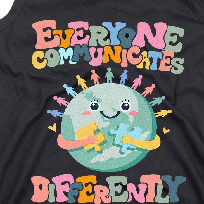 Everyone Communicates Differently Funny Tank Top