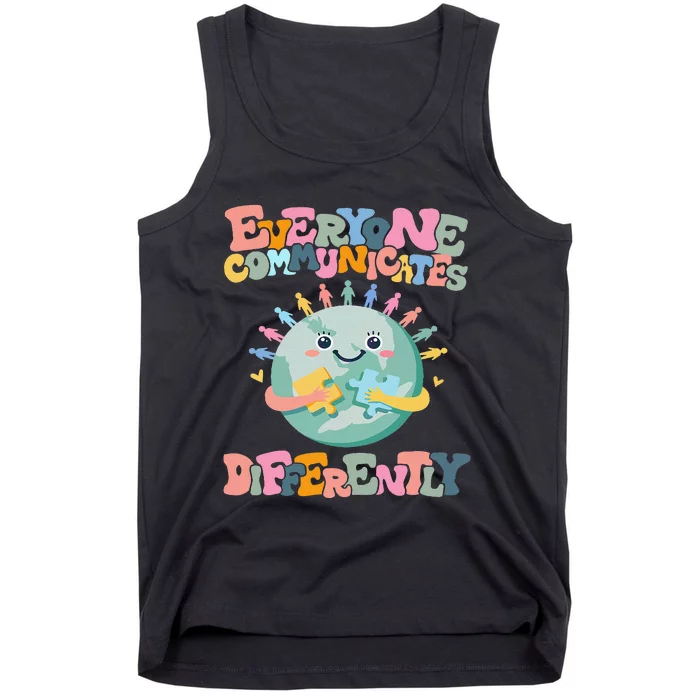 Everyone Communicates Differently Funny Tank Top