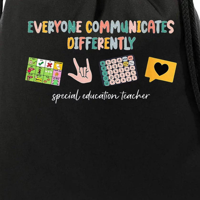 Everyone Communicates Differently Special Education Teacher Drawstring Bag