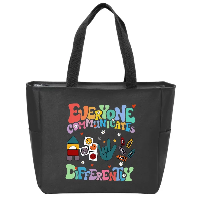 Everyone Communicates Differently Zip Tote Bag