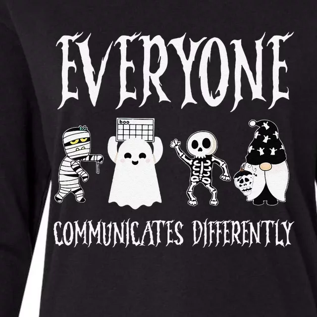 Everyone Communicates Differently Sped Teacher Halloween Womens Cotton Relaxed Long Sleeve T-Shirt