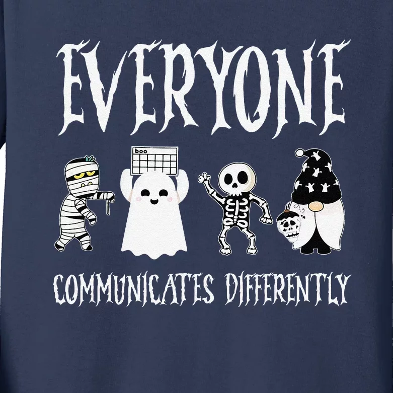 Everyone Communicates Differently Sped Teacher Halloween Kids Long Sleeve Shirt