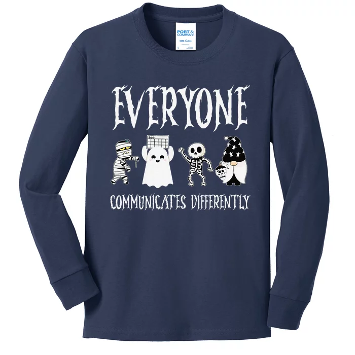 Everyone Communicates Differently Sped Teacher Halloween Kids Long Sleeve Shirt