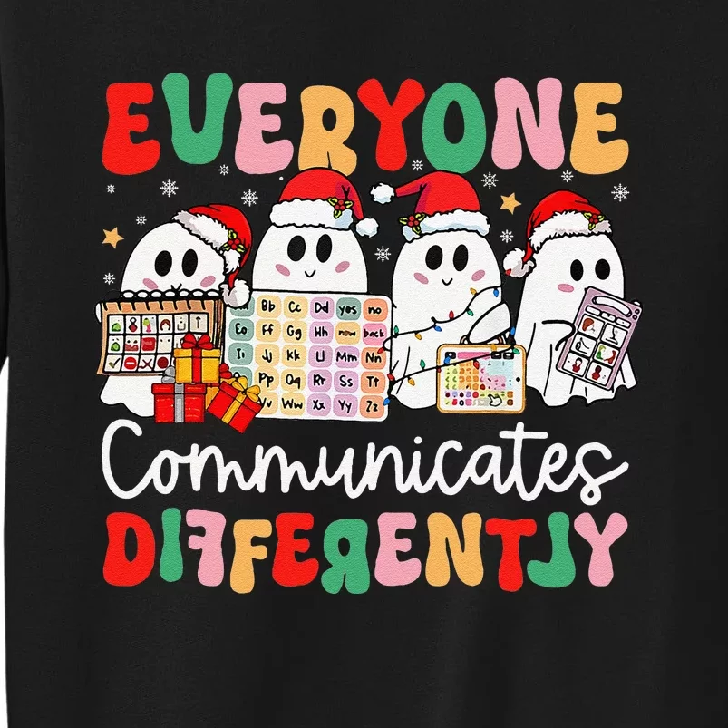 Everyone Communicates Differently Speech Therapy Christmas Tall Sweatshirt