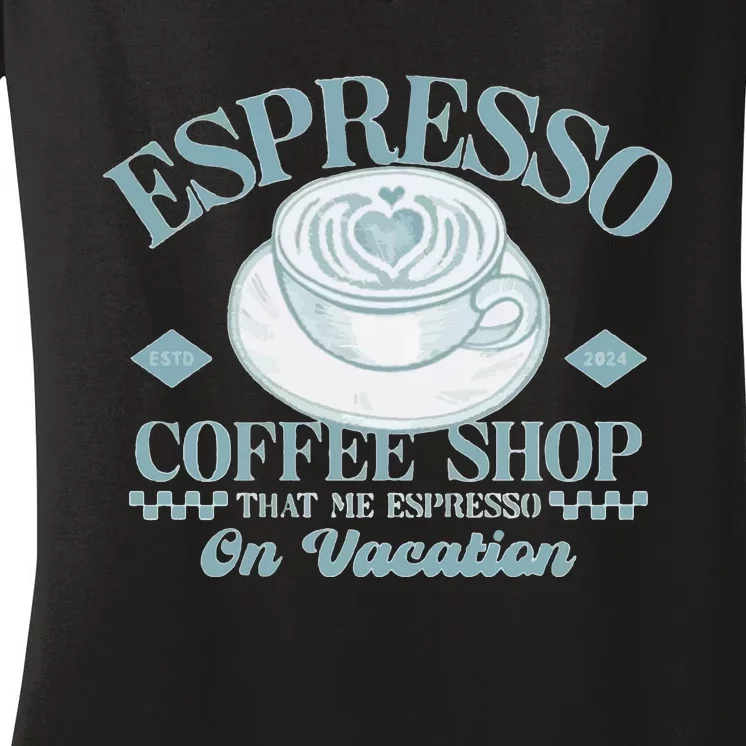 Espresso Coffee Women's V-Neck T-Shirt