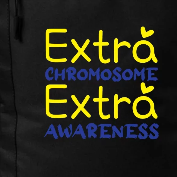 Extra Chromosome Extra Awareness For Down Syndrome Awareness Gift Daily Commute Backpack