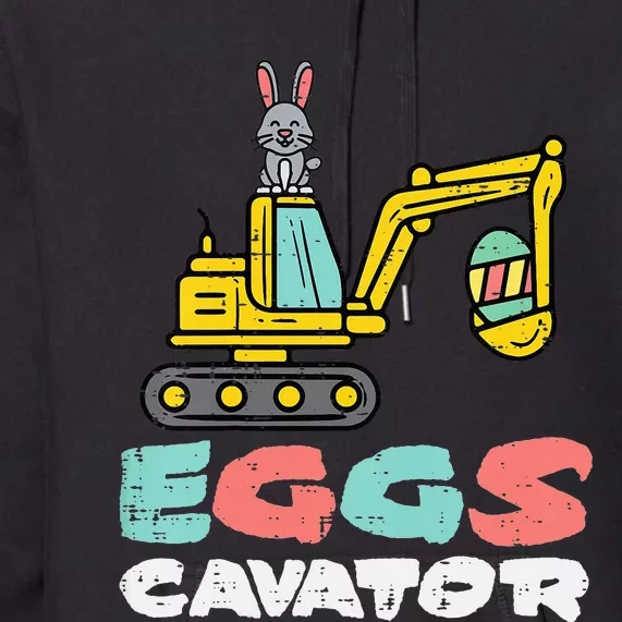 Eggs Cavator Easter Bunny Excavator Premium Hoodie