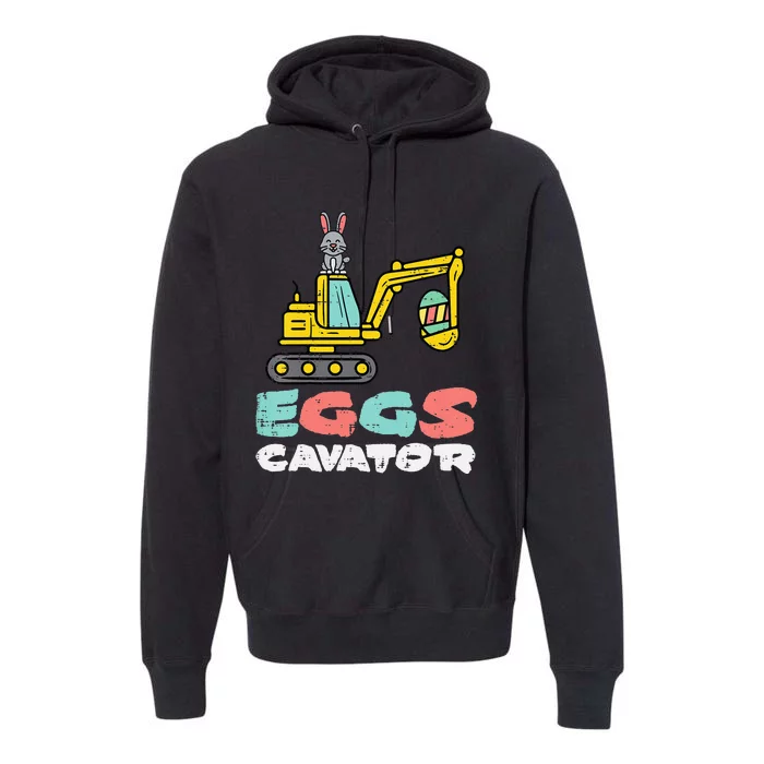 Eggs Cavator Easter Bunny Excavator Premium Hoodie