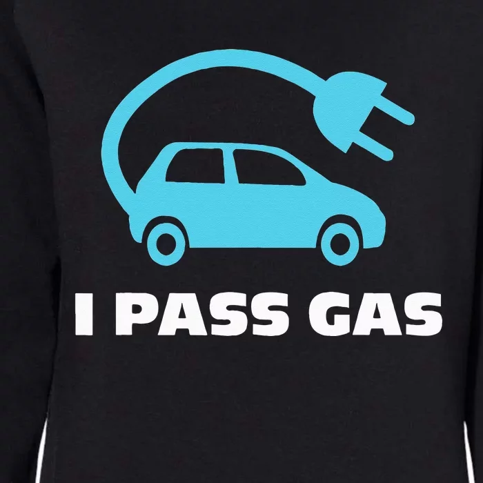 Electric Car (EV) I Pass Gas Womens California Wash Sweatshirt