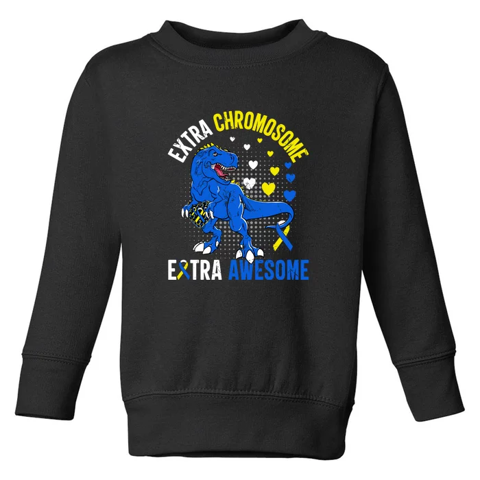 Extra Chromosome Extra Awesome For Down Syndrome Toddler Sweatshirt