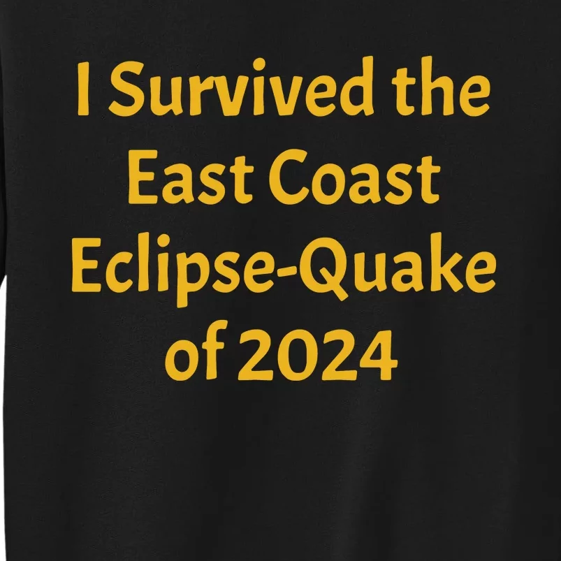 East Coast Earthquake 2024 Tall Sweatshirt