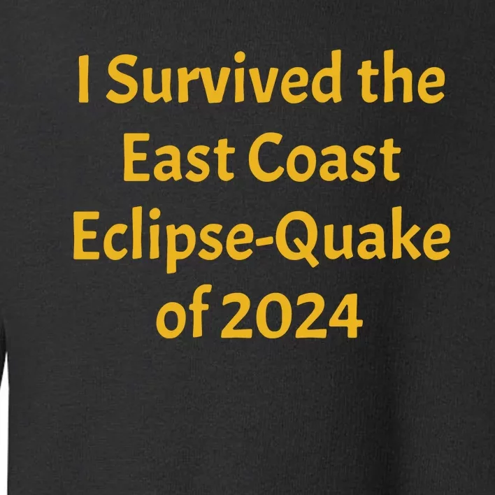 East Coast Earthquake 2024 Toddler Sweatshirt