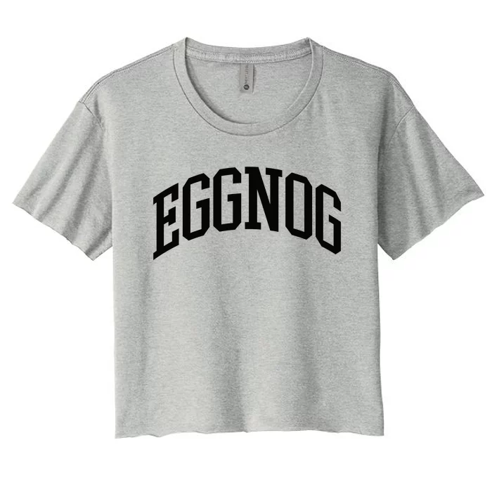 Eggnog Christmas Women's Crop Top Tee