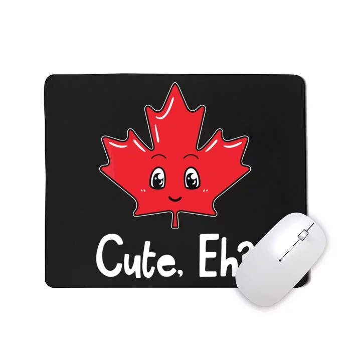 Eh Canadian Flag Maple Leaf Funny Canada Souvenir Tourist Mousepad