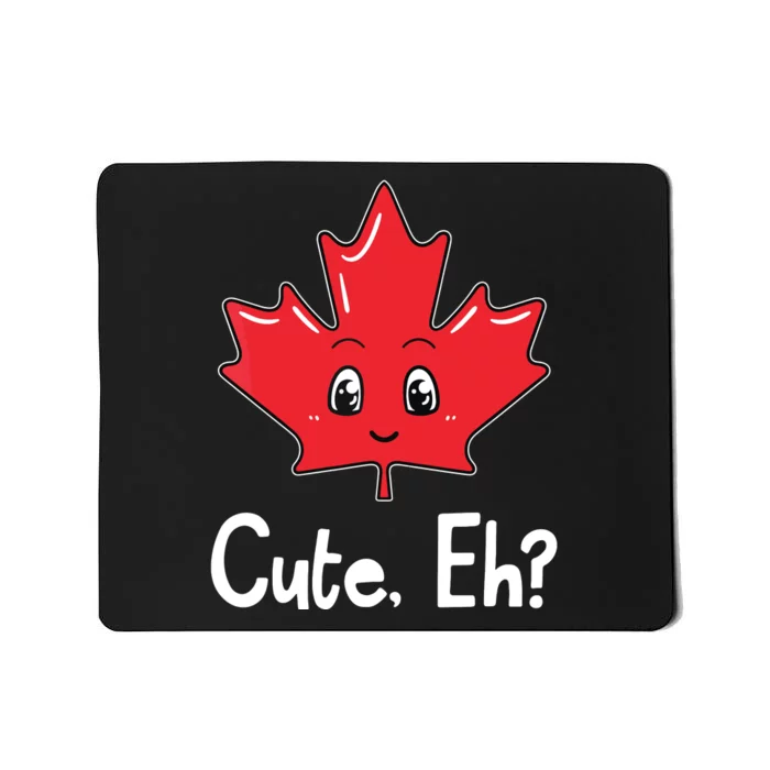 Eh Canadian Flag Maple Leaf Funny Canada Souvenir Tourist Mousepad