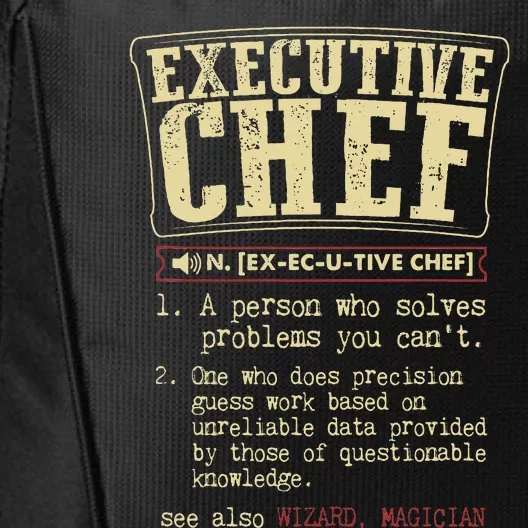 Executive Chef Funny Definition City Backpack