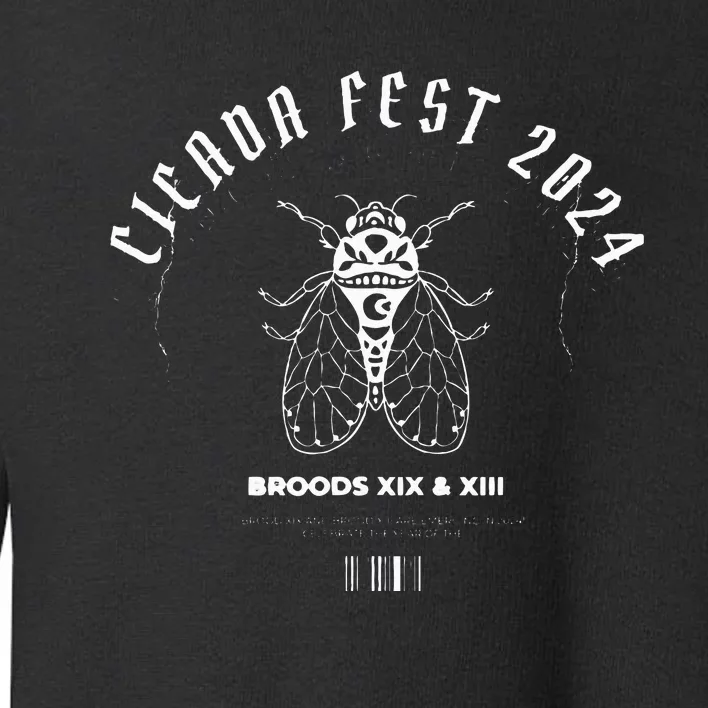 Entomology Cicada Fest 2024 Broods Xix Xiii Cicada Lover Toddler Sweatshirt