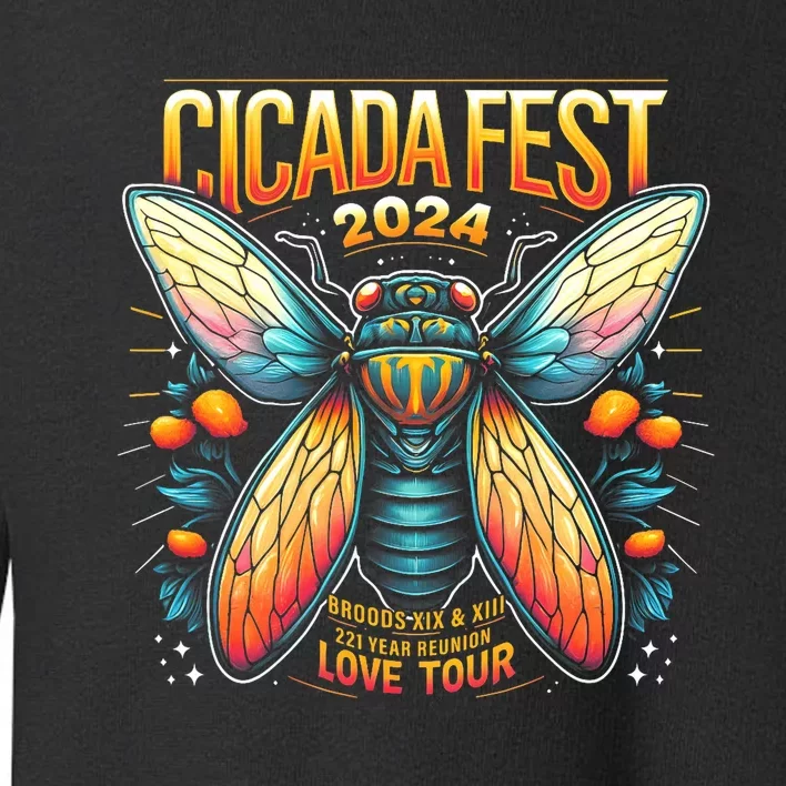 Entomology Cicada Fest 2024 Broods Xix & Xiii Love Toddler Sweatshirt