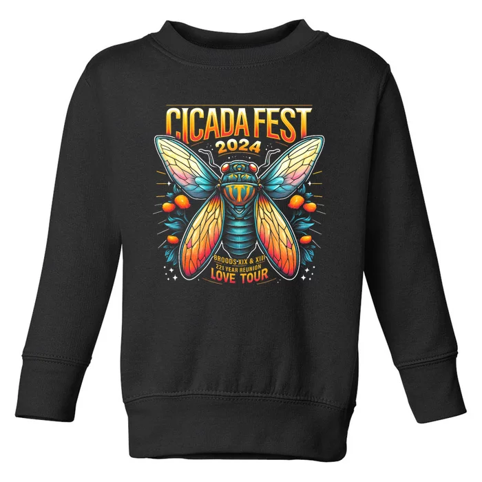 Entomology Cicada Fest 2024 Broods Xix & Xiii Love Toddler Sweatshirt