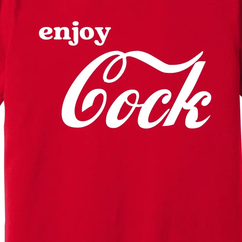 Enjoy Cock Funny Parody Logo Gift Premium T-Shirt