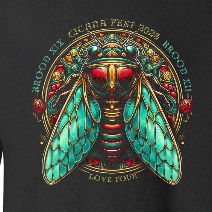 Entomology Cicada Fest 2024 Broods Xix & Xiii Love Toddler Sweatshirt