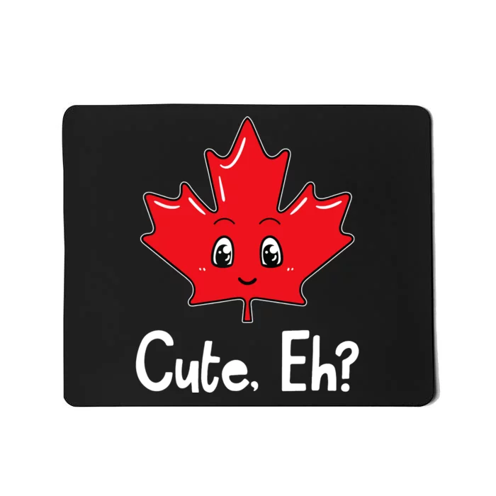 Eh Canadian Flag Maple Leaf Funny Canada Souvenir Tourist Mousepad