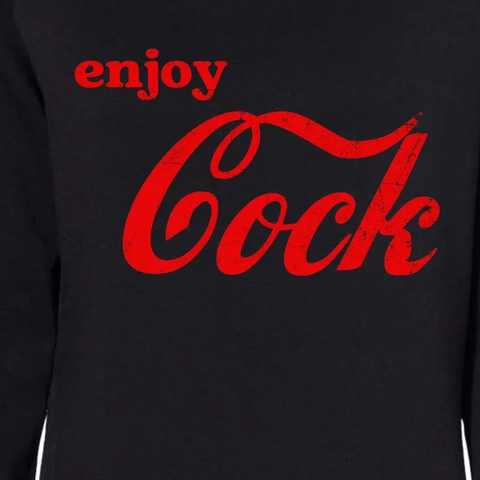 Enjoy Cock Funny Parody Logo Gift Womens California Wash Sweatshirt