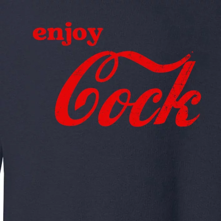 Enjoy Cock Funny Parody Logo Gift Toddler Sweatshirt