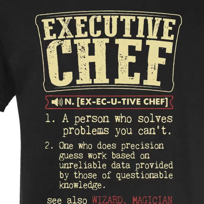 Executive Chef Funny Definition Garment-Dyed Heavyweight T-Shirt