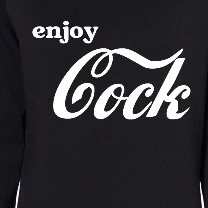 Enjoy Cock Funny Parody Logo Gift Womens California Wash Sweatshirt