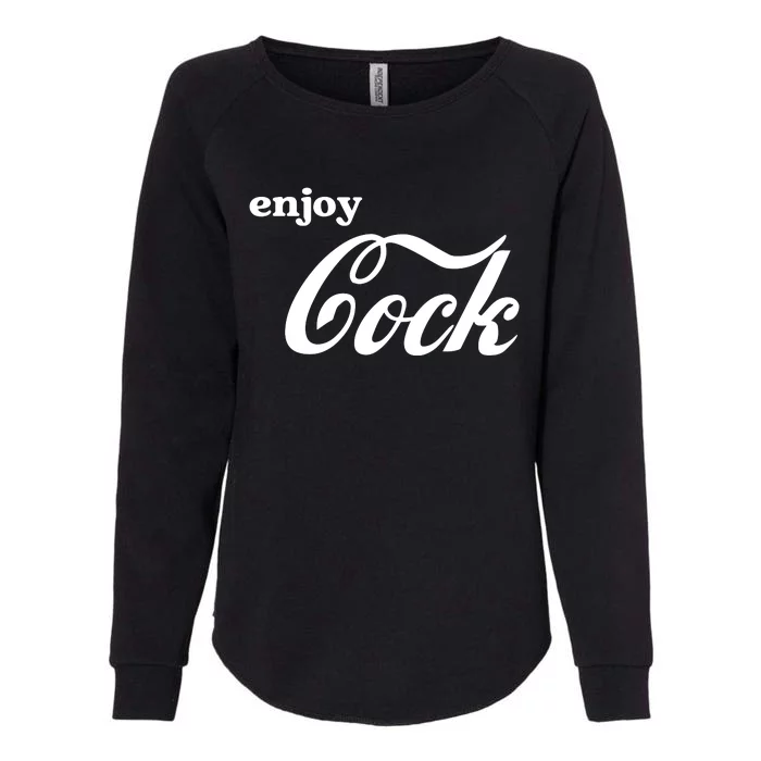 Enjoy Cock Funny Parody Logo Gift Womens California Wash Sweatshirt