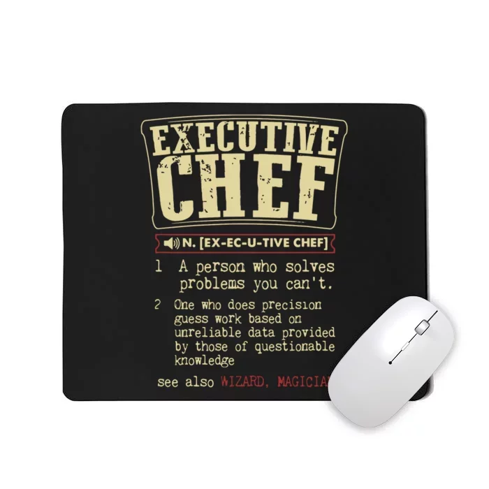 Executive Chef Funny Definition Gift Mousepad