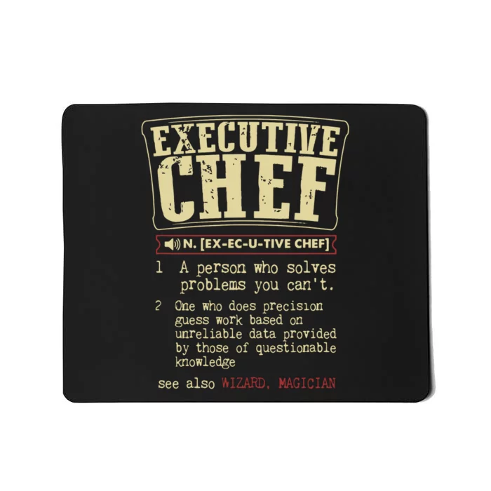 Executive Chef Funny Definition Gift Mousepad