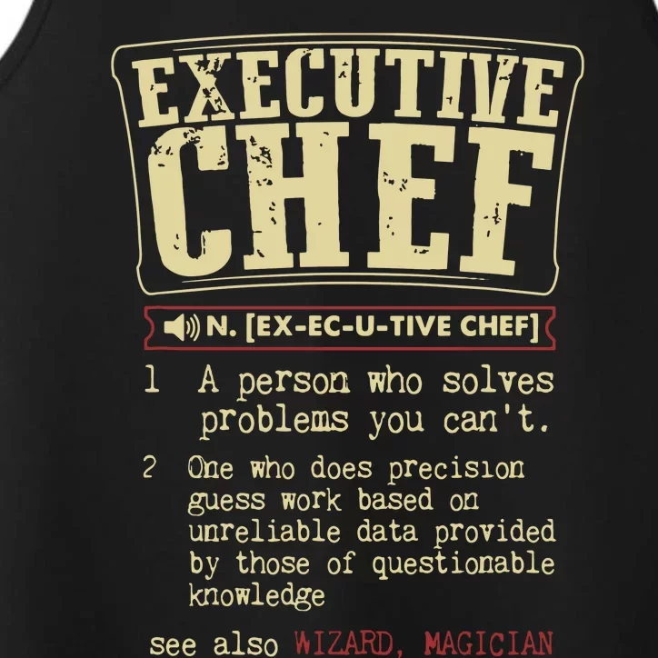 Executive Chef Funny Definition Gift Performance Tank