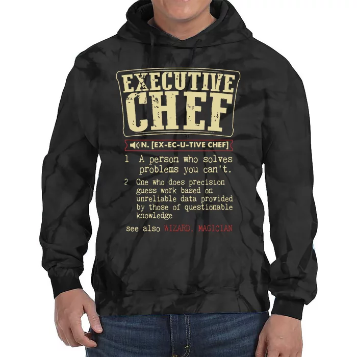 Executive Chef Funny Definition Gift Tie Dye Hoodie