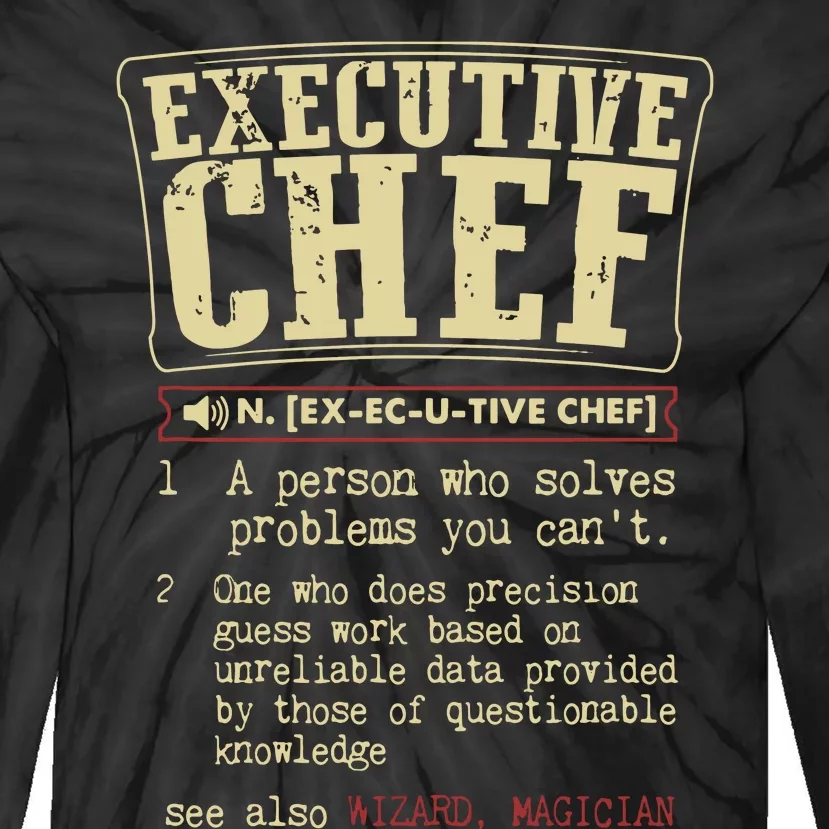 Executive Chef Funny Definition Gift Tie-Dye Long Sleeve Shirt