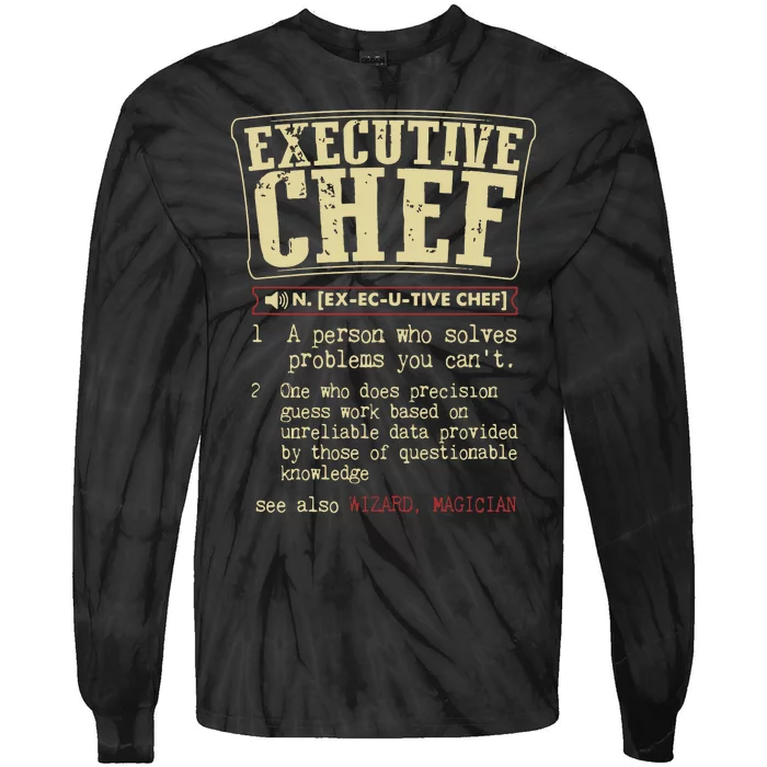 Executive Chef Funny Definition Gift Tie-Dye Long Sleeve Shirt