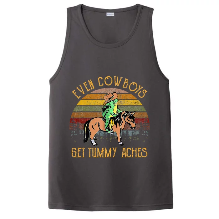 Even Cows Get Tummy Aches Performance Tank