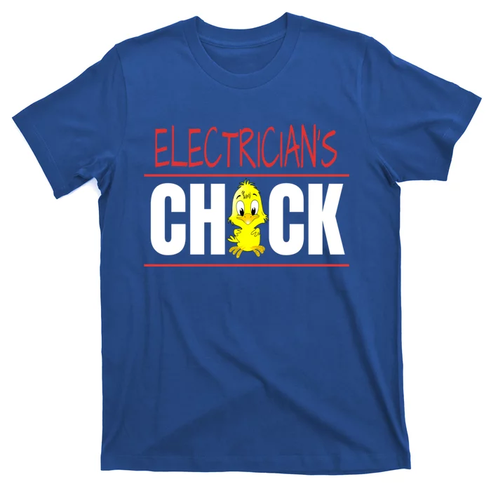 ElectricianS Chick Gift Wife Friend Meaningful Gift T-Shirt