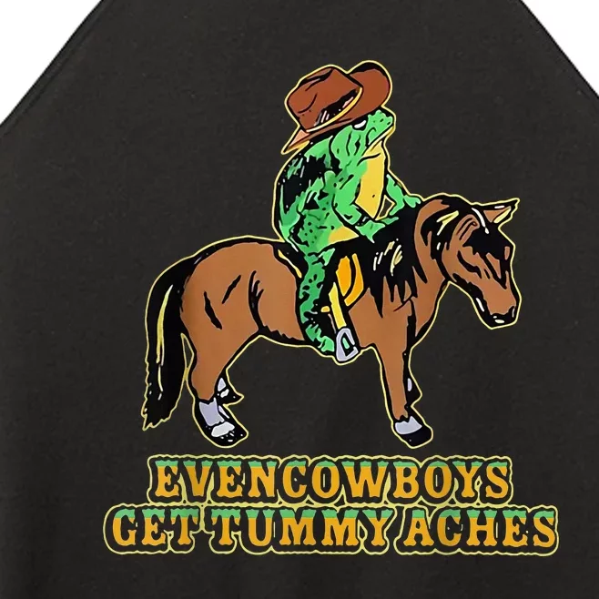 Even Cowboys Get Tummy Aches Women’s Perfect Tri Rocker Tank