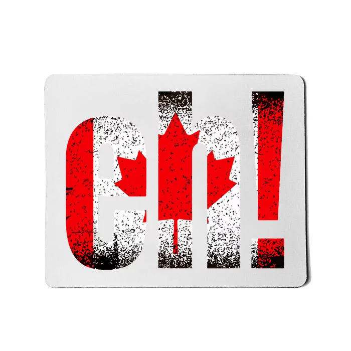 Eh Canada Gift Flag Canada Pride Vintage Maple Leaf Mousepad